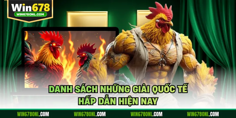 Danh sách những giải quốc tế hấp dẫn hiện nay