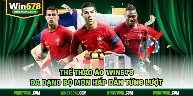 Thể thao ảo WIN678 đa dạng bộ môn hấp dẫn từng lượt