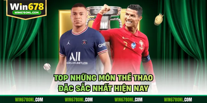 Top những môn thể thao đặc sắc nhất hiện nay